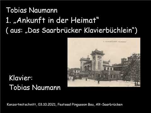 01 Ankunft in der Heimat (Saarbrücker Klavierbüchlein)