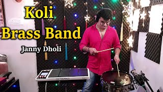 Koli Brass Band - Janny Dholi