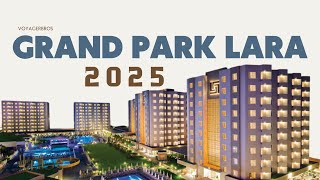 Grand Park Lara 2025 | Türkiye'nin En İyi Otelleri