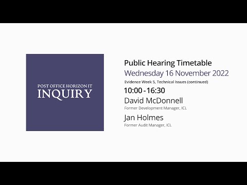 Post Office Horizon IT Inquiry - Jan Holmes - Day 20 PM Live Stream (16 Nov 2022)