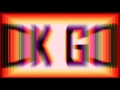 Ok Go - Oh Lately It's So Quiet