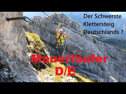 Deutschlands schwerster Klettersteig ??      Mauerläufer D/E