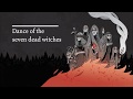 Dance of the Seven Dead Witches  (Official Lyric Video)