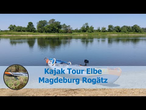 Kajak Tour auf der Elbe von Magdeburg nach Rogätz