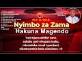 HAKUNA MAGENDO MWANA MPOTEVU DUNIA NDUGU SIO KWETU NYIMBO ZA ZAMA PART 3