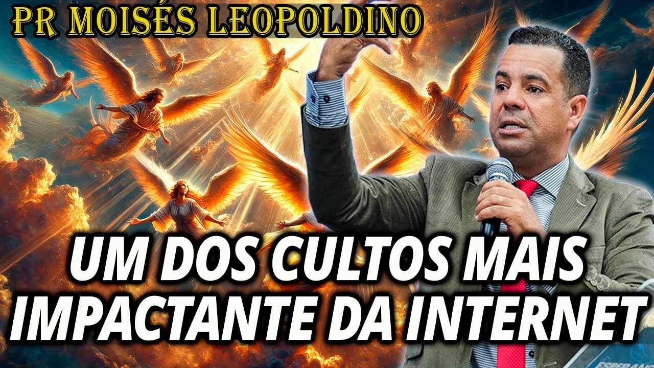 Pr Moisés Leopoldino: UM DOS CULTOS MAIS IMAPACTANTE DA INTERNET - Pregação Evangélica 2024