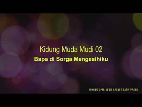 KMM 02  Bapa di Sorga Mengasihiku