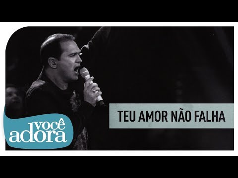 Teu Amor Não Falha video