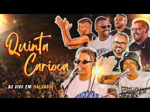 QUINTA CARIOCA AO VIVO EM SALVADOR! MAIS DE UMA HORA DE BALANÇO PRA VOCÊS 🤪🤩