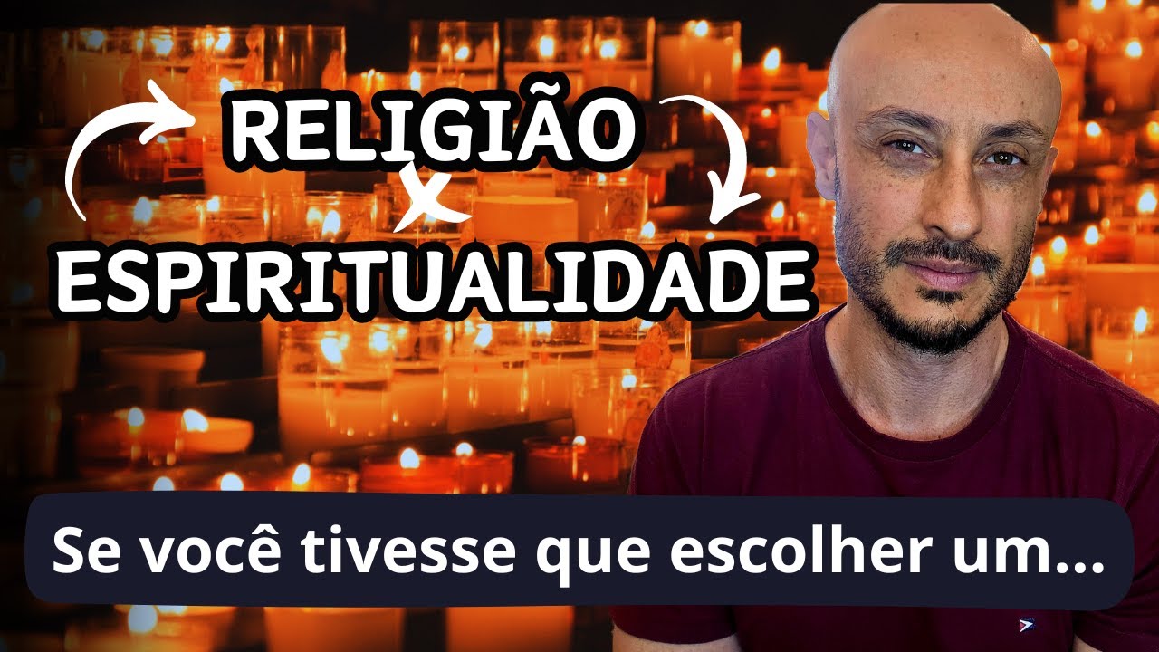 RELIGIÃO OU ESPIRITUALIDADE - Qual você escolheria para trilhar sua JORNADA ESPIRITUAL?