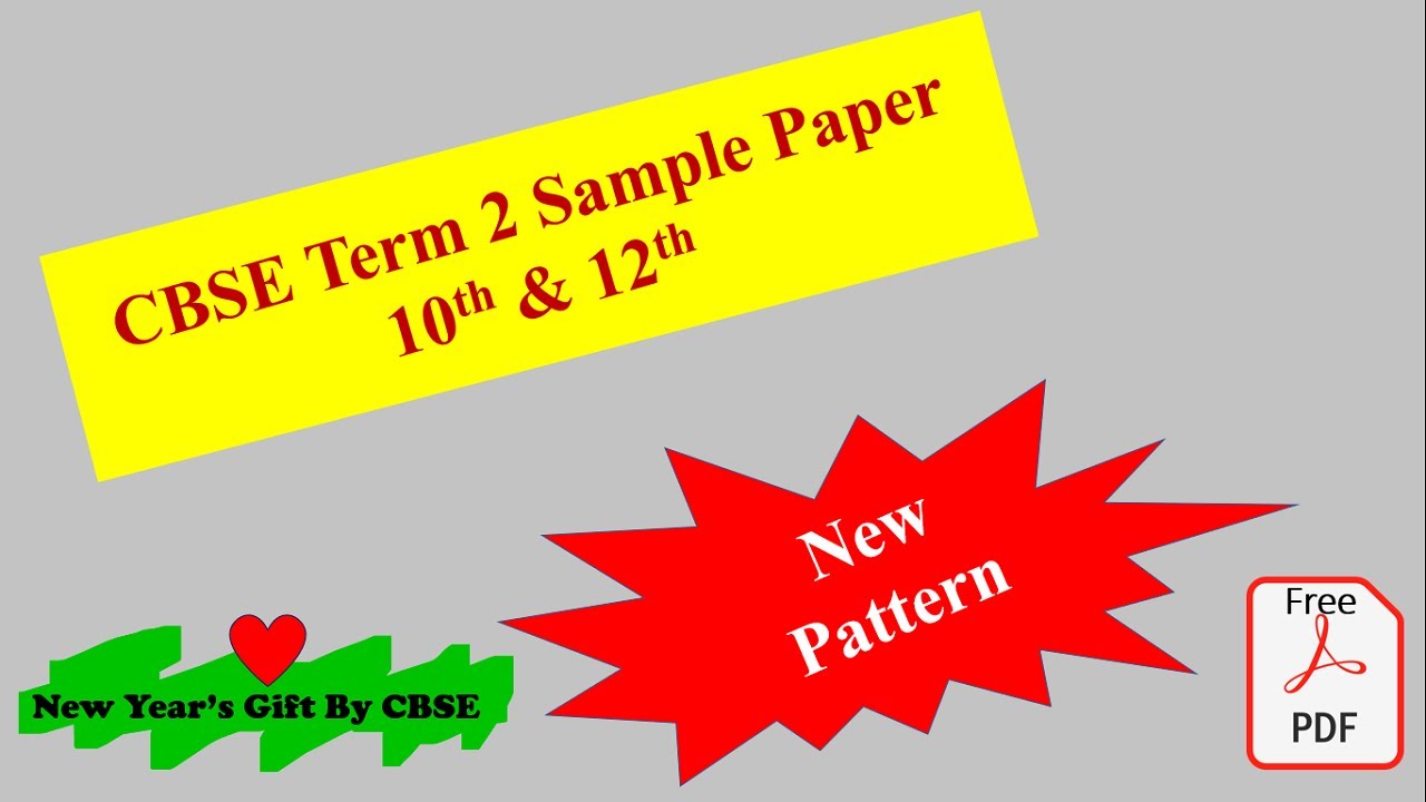 100+ CBSE Term 2 Sample Paper 2022 (PDF) With Answers & CBSE Marking Scheme Out: 10th & 12th