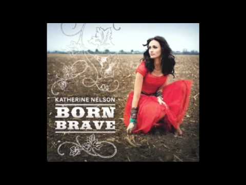 Katherine Nelson Full song Whats Mine Is Yours