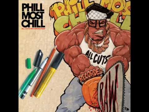 Phill Most Chill - Phill Most Chill On The Hype Tip