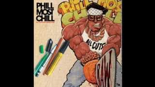 Phill Most Chill - Phill Most Chill On The Hype Tip