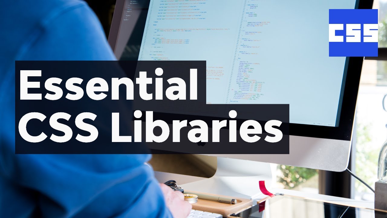 Essential CSS Libraries for Web Designers