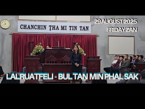 LALRUATFELI - "Bul tan min phal sak"BCM  Zohnuai Biakin 29 Aug Friday zan followup inkhawm zai tha e