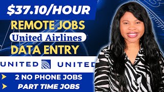 Work From Home Jobs 2023: $37 Remote Jobs, Data Entry Jobs w/ United Airlines (Part Time, No Phone)