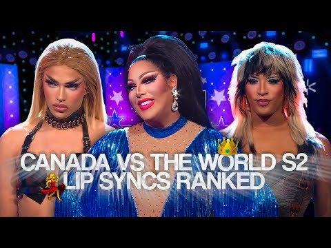 CANADA VS THE WORLD SEASON 02 LIP SYNC RANKED FROM WORST TO BEST 👑🌟