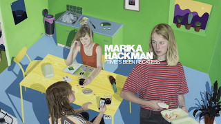 Marika Hackman - Time’s Been Reckless