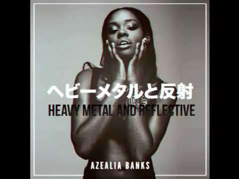 Azealia Banks - Heavy Metal and Reflective (Instrumental HQ)
