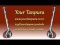 Your Tanpura - A Scale - 6 kattai