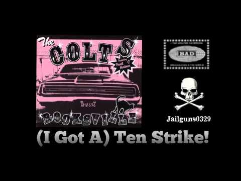 I Got A Ten Strike! / THE COLTS