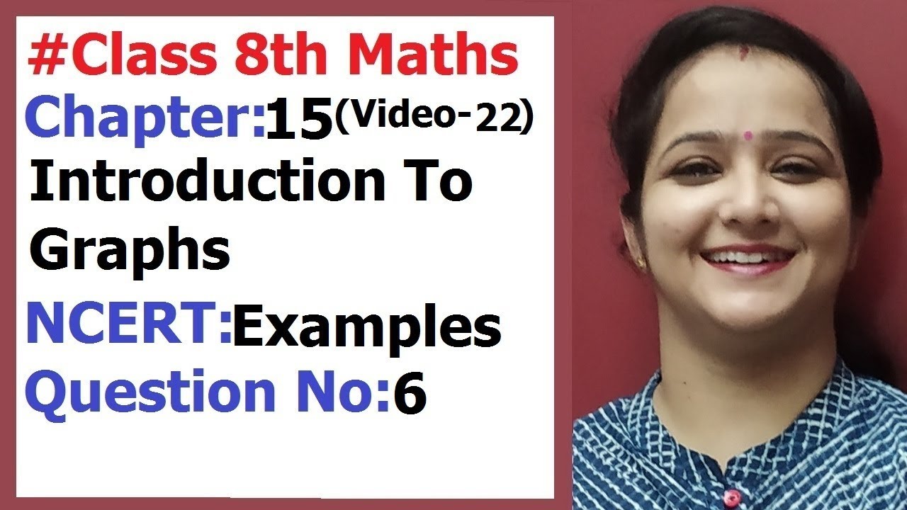 Ncert Class 8 Maths Chapter-15 Introduction To Graph  (Video- 22 ) Example- 6