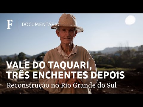 Vale do Taquari, três enchentes depois