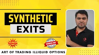 What Is SYNTHETIC EXIT | How to exit Illiquid Options | Option Sailor