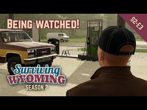 Someone is Watching Us - But Who?! - Surviving Wyoming - S2 E3 - FS22