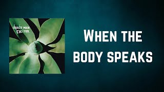 Depeche Mode -  When the body speaks (Lyrics)