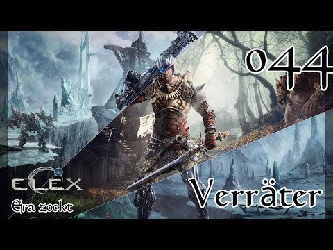 ELEX - #44 Verräter (Let`s Play deutsch)
