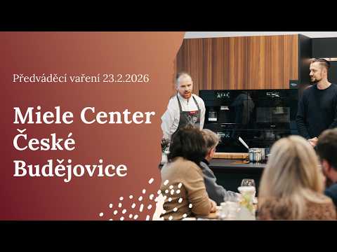Chcete nové spotřebiče? Miele předváděcí vaření v Českých Budějovicích vám ukáže, co dokážou!