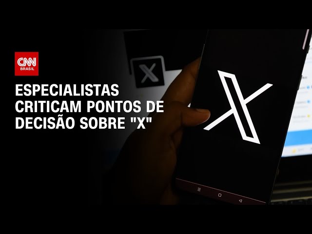 Especialistas criticam pontos de decisão sobre “X” | AGORA CNN