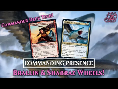 Brallin, Skyshark Rider & Shabraz the Skyshark EDH Deck Tech! | Commanding Presence