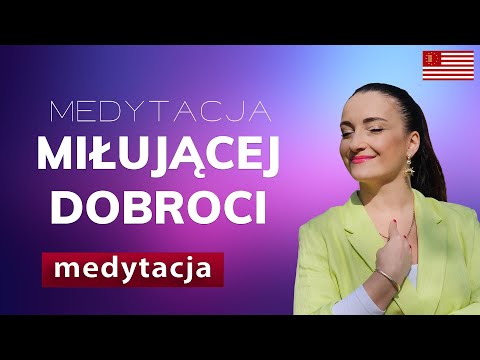 [POPKO Świat Medytacji] Medytacja miłującej dobroci (Metta)