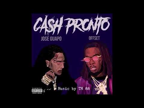 Cash Pronto Prod by TM 88 ft Offset - Jose Guapo