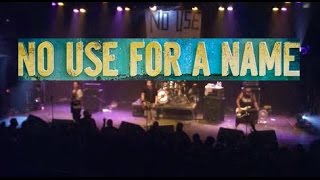 NO USE FOR A NAME Growing down MONTREAL 2009