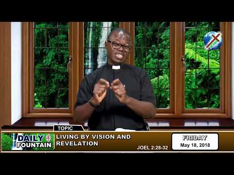 DAILY FOUNTAIN OF MAY 18, 2018 - REV'D CANON BOLA OGUNYANNWO