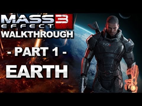 Mass Effect 3 - Earth - Walkthrough (Part 1)
