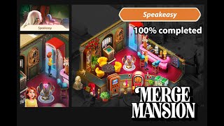Merge Mansion - Speakeasy - 37th area (after the dance floor) 100%completed