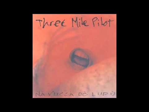 Three Mile Pilot - Pinhut