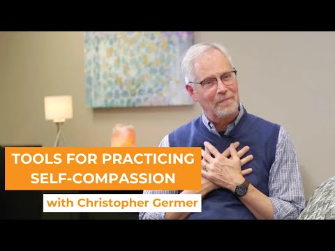 Tools for Practicing Self-Compassion