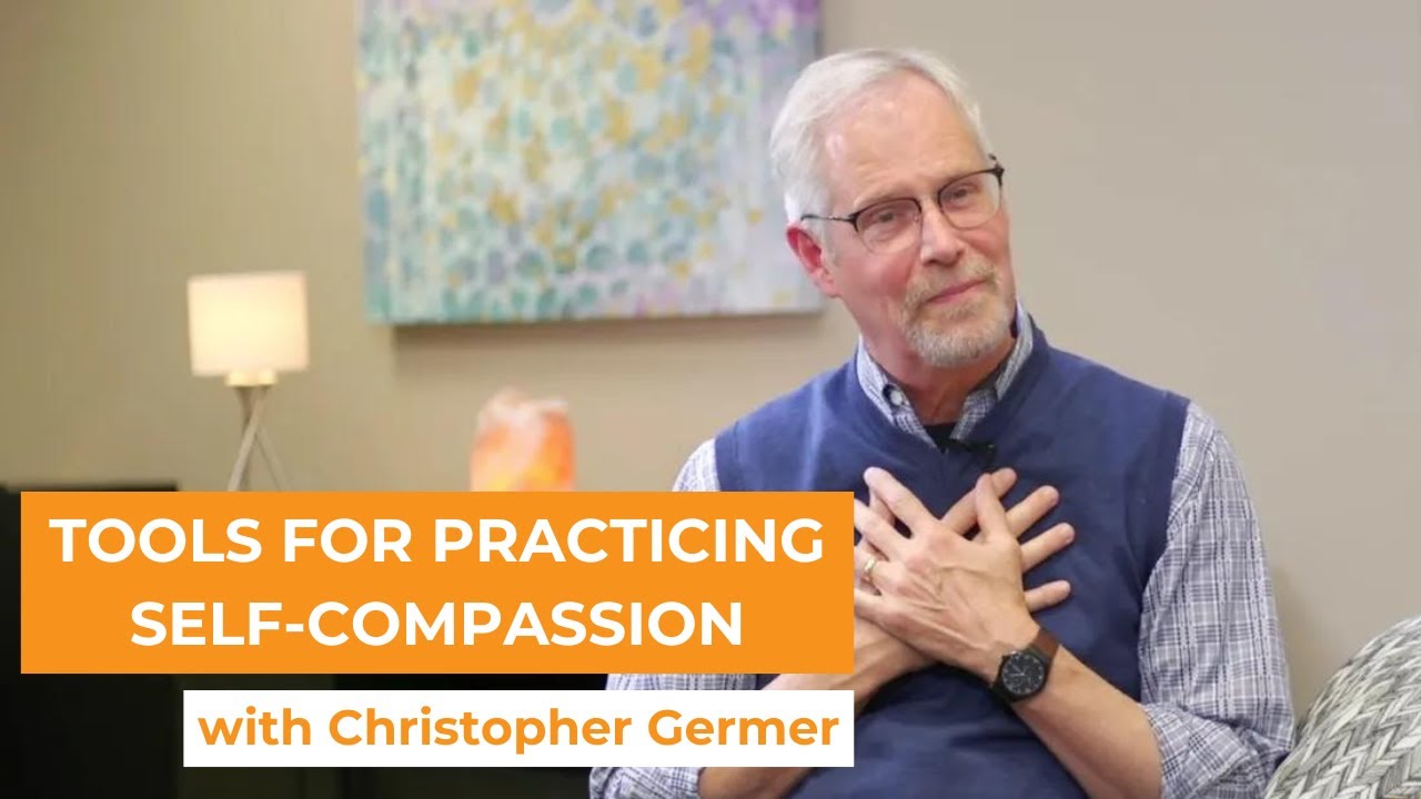 Tools for Practicing Self-Compassion