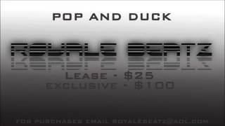 Royale Beatz Type Beat •♦POP AND DUCK♦•