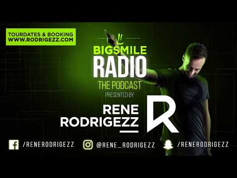 Rene Rodrigezz pres. Big Smile Radio 018 // Podcast // Radio Show