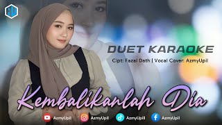 Download lagu BRING HIM BACK - KARAOKE DUET FOR GUYS - AZMYUPIL mp3