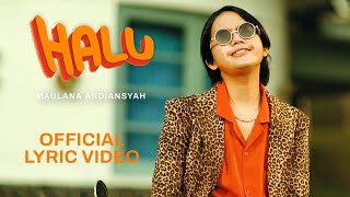 Download lagu Maulana Ardiansyah - HALU mp3
