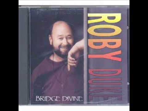 Roby Duke - Bridge Divine