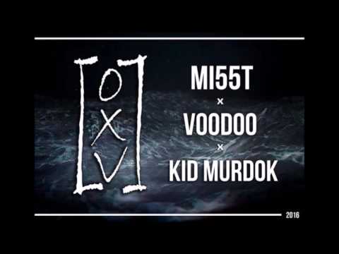 mi55t x Voodoo x Kid Murdok - OXV ( Official Audio )